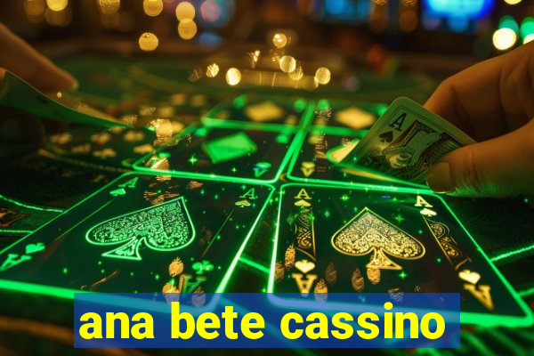 ana bete cassino